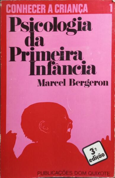 PSICOLOGIA DA PRIMEIRA INFÂNCIA.