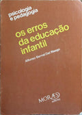 OS ERROS DA EDUCAÇÃO INFANTIL.