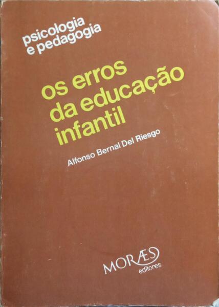 OS ERROS DA EDUCAÇÃO INFANTIL.