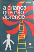 A CRIANÇA QUE NÃO APRENDE.