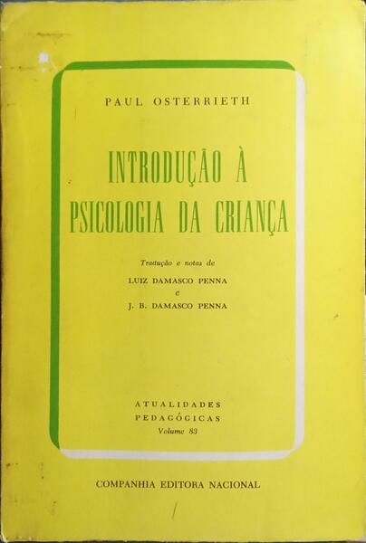 INTRODUÇÃO À PSICOLOGIA DA CRIANÇA. [7.ª EDIÇÃO]
