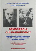 DEMOCRACIA OU ANARQUISMO?