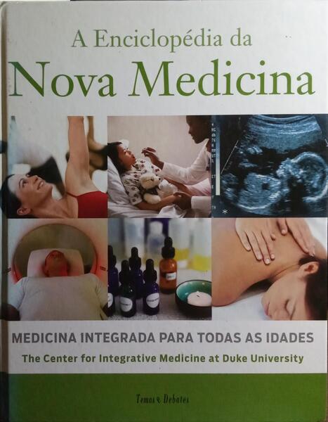 ENCICLOPÉDIA (A) DA NOVA MEDICINA. [TEMAS E DEBATES]