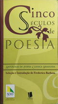 CINCO SÉCULOS DE POESIA.
