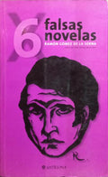 SEIS FALSAS NOVELAS. [1.ª EDIÇÃO]
