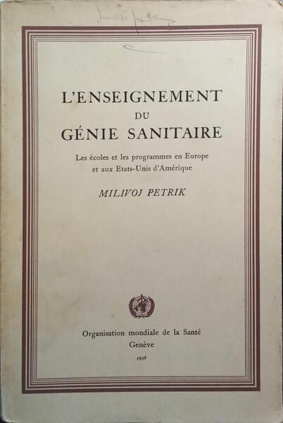 L'ENSEIGNEMENT DU GÃ‰NIE SANITAIRE.