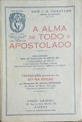 A ALMA DE TODO O APOSTOLADO.