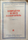 O CORPO MÍSTICO DE CRISTO E A AÇÃO CATÓLICA.