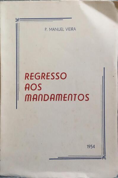 REGRESSO AOS MANDAMENTOS.