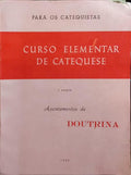 CURSO DE INICIAÇÃO CATEQUÉTICA: LIÇÕES DE DOUTRINA.