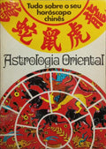 A ASTROLOGIA ORIENTAL. [3.ª EDIÇÃO]
