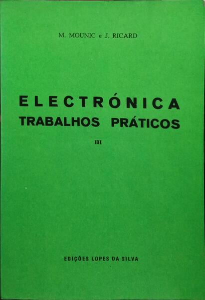 ELECTRONICA: TRABALHOS PRÁTICOS. [2 VOLS.]