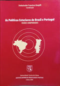 AS POLÍTICAS EXTERIORES DE BRASIL E PORTUGAL: VISÕES COMPARADAS.