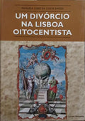UM DIVÓRCIO NA LISBOA OITOCENTISTA.