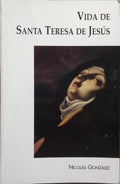 VIDA DE SANTA TERESA DE JESÃšS. [4.Âª EDIÃ‡ÃƒO]