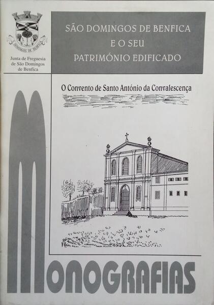 O CONVENTO DE SANTO ANTÃ“NIO DA CONVALESCENÃ‡A.