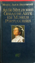 AS 50 MELHORES OBRAS DE ARTE EM MUSEUS PORTUGUESES.