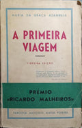 A PRIMEIRA VIAGEM. [3.ª EDIÇÃO]