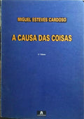 A CAUSA DAS COISAS. [2.ª EDIÇÃO]