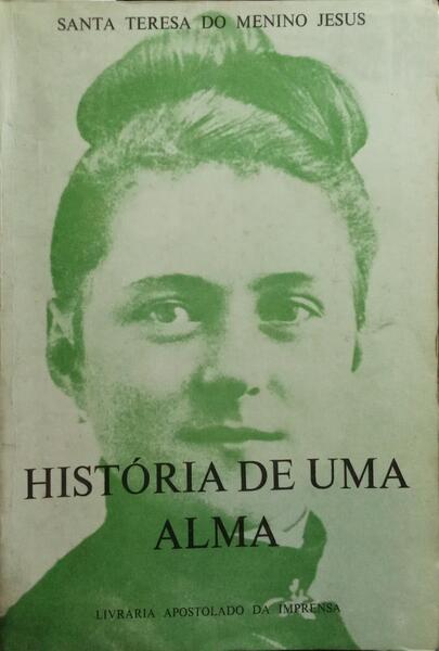 HISTÓRIA DE UMA ALMA. [10.ª EDIÇÃO]