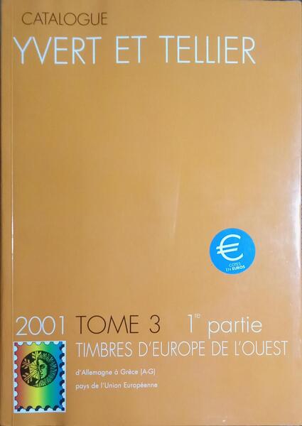 CATALOGUE YVERT & TELLIER POUR 2001. [TOMO 3/ 2 VOLS.]