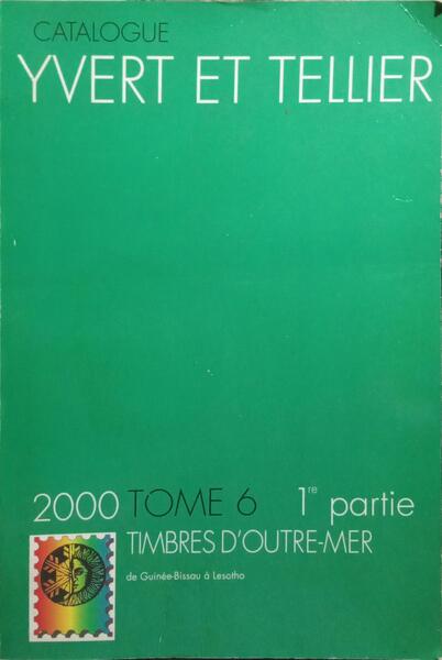 CATALOGUE YVERT & TELLIER POUR 2000. [TOMO 6/ 2 VOLS.]