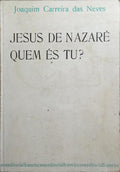 JESUS DE NAZARÉ QUEM ÉS TU?