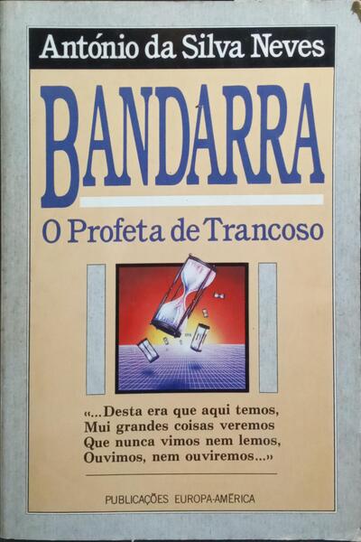 BANDARRA, O PROFETA DE TRANCOSO.