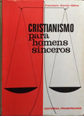 CRISTIANISMO PARA HOMENS SINCEROS.