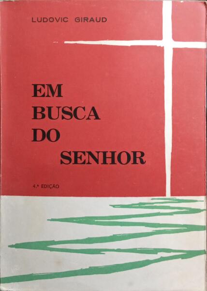 EM BUSCA DO SENHOR. [4.ª EDIÇÃO]