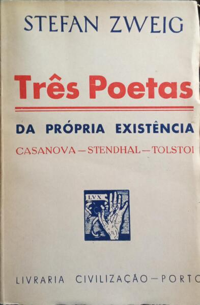 OS CONSTRUTORES DO MUNDO, TRÊS POETAS DA PRÓPRIA EXISTÊNCIA. [3.ª EDIÇÃO]