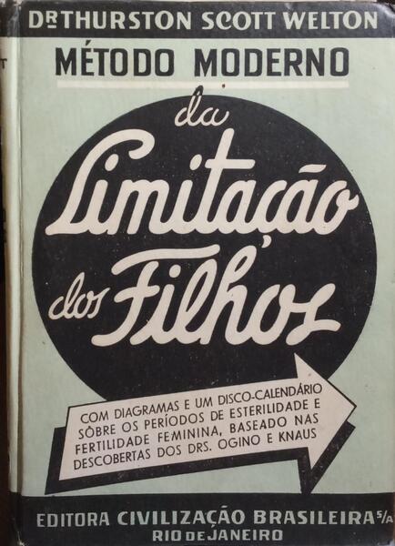 MÉTODO MODERNO DA LIMITAÇÃO DOS FILHOS. [7.ª EDIÇÃO]