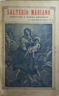 SALTÉRIO MARIANO (CÂNTICOS A NOSSA SENHORA).