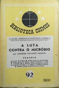 A LUTA CONTRA O MICRÓBIO.