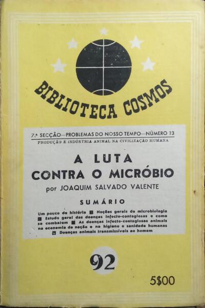 A LUTA CONTRA O MICRÓBIO.