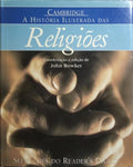A HISTÃ“RIA ILUSTRADA DAS RELIGIÃ•ES. [1.Âª EDIÃ‡ÃƒO]