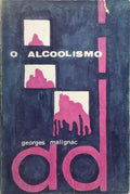 O ALCOOLÍSMO.