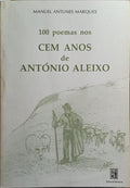 100 POEMAS NOS CEM ANOS DE ANTÓNIO ALEIXO.