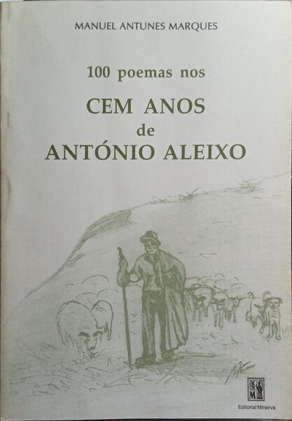 100 POEMAS NOS CEM ANOS DE ANTÓNIO ALEIXO.