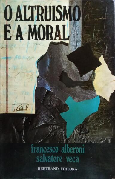 O ALTRUÍSMO E A MORAL. [3.ª EDIÇÃO]