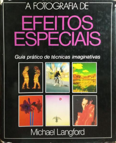 A FOTOGRAFIA DE EFEITOS ESPECIAIS.