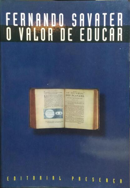 O VALOR DE EDUCAR. [1.ª EDIÇÃO]