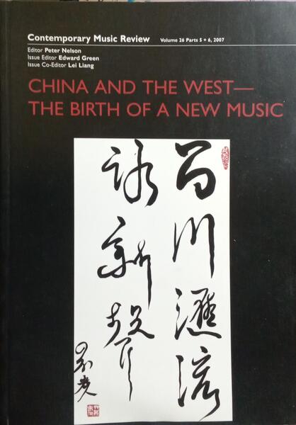 CONTEMPORARY MUSIC REVIEW, VOLUME 26, NUMBERS 5/6, OCTOBER/DECEMBER 2007.