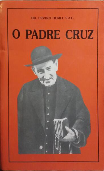 O PADRE CRUZ: UM VIANNEY PORTUGUÊS.