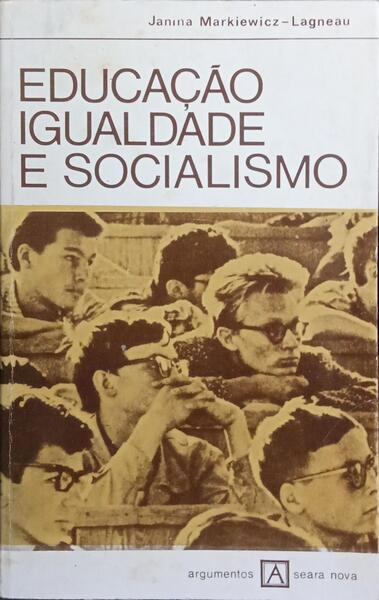 EDUCAÇÃO IGUALDADE E SOCIALISMO.