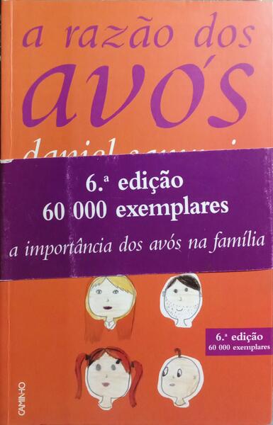 A RAZÃO DOS AVÓS. [6.ª EDIÇÃO C/TARJA]