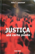 JUSRIÇA ATÉ CERTO PONTO.