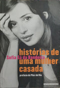 HISTÓRIA DE UMA MULHER CASADA. [1.ª EDIÇÃO]