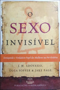 O SEXO INVISÍVEL.