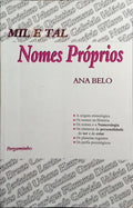 MIL E TAL NOMES PRÓPRIOS. [3.ª REIMPRESSÃO]